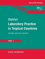 District Laboratory Practice in Tropical Countries, Part 1 - Cheesbrough, Monica