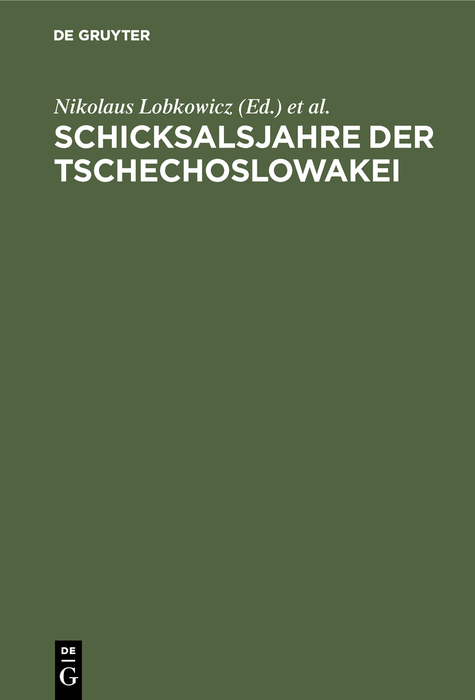 Schicksalsjahre der Tschechoslowakei - 