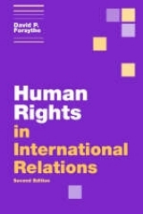 Human Rights in International Relations - Forsythe, David P.