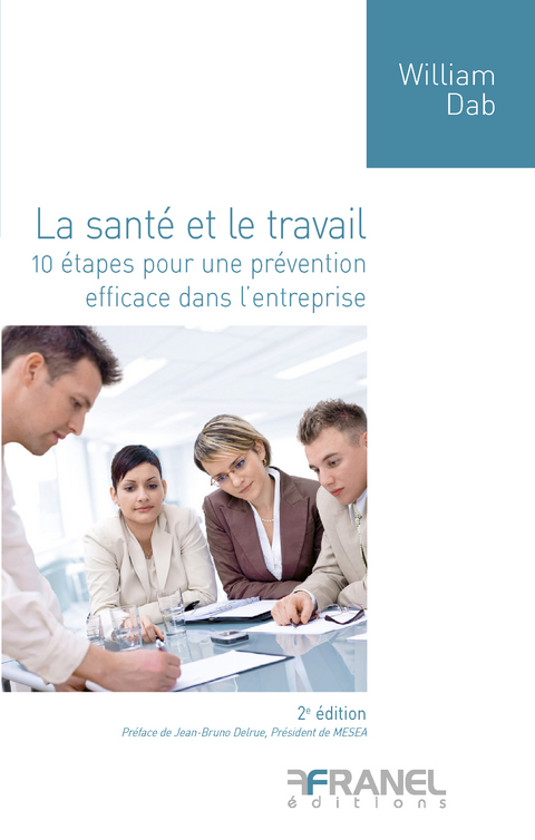 La Sante et le travail  (2e edition) -  William Dab