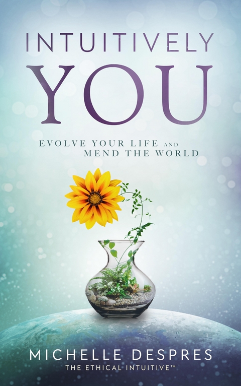 INTUITIVELY YOU - Michelle Despres