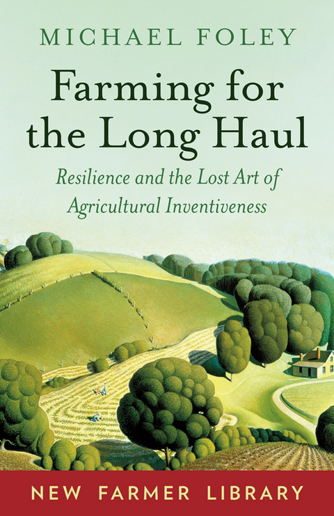 Farming for the Long Haul - Michael Foley