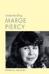 Understanding Marge Piercy - Donna M. Bickford