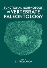 Functional Morphology in Vertebrate Paleontology - Thomason, Jeffrey J.