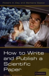 How to Write and Publish a Scientific Paper - Day, Robert A.; Gastel, Barbara