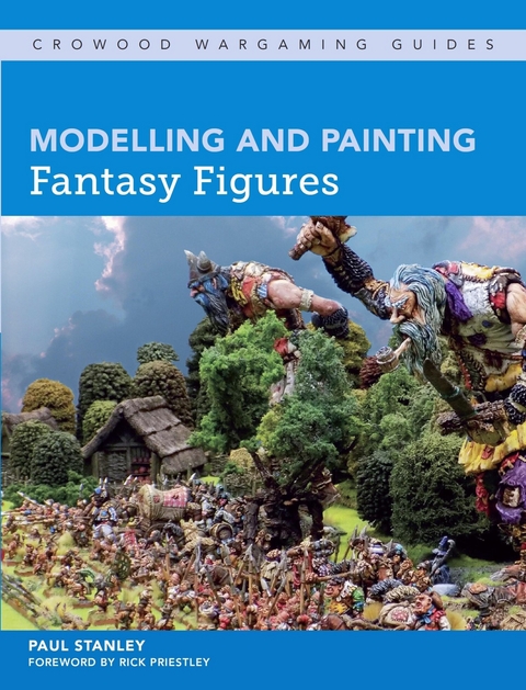 Modelling and Painting Fantasy Figures -  Paul Stanley