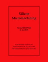 Silicon Micromachining - Elwenspoek, M.; Jansen, H. V.