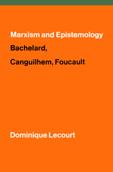 Marxism and Epistemology - Dominique Lecourt