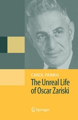 The Unreal Life of Oscar Zariski - Carol Parikh