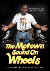 Motown Sound on Wheels -  Richard J Houston