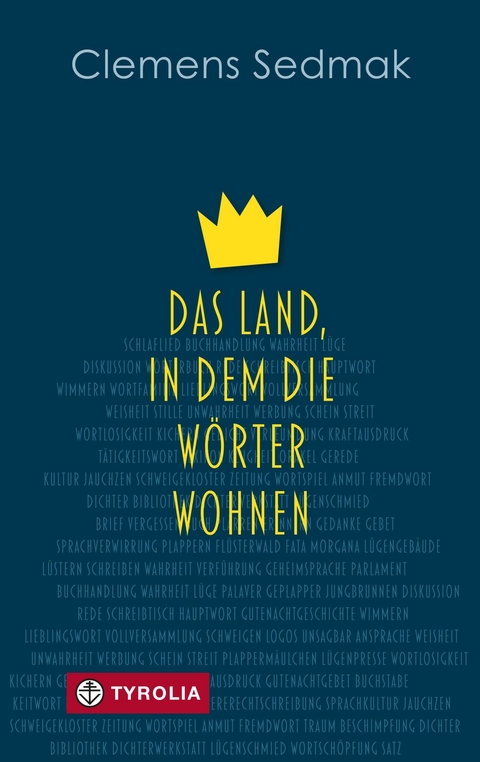 Das Land, in dem die Wörter wohnen - Clemens Sedmak