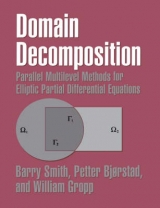 Domain Decomposition - Smith, Barry; Bjorstad, Petter; Gropp, William