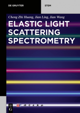 Elastic Light Scattering Spectrometry - Cheng Zhi Huang, Jian Ling, Jian Wang