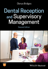 Dental Reception and Supervisory Management - Glenys Bridges