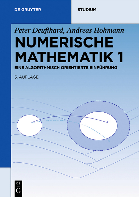 Numerische Mathematik 1 -  Peter Deuflhard,  Andreas Hohmann