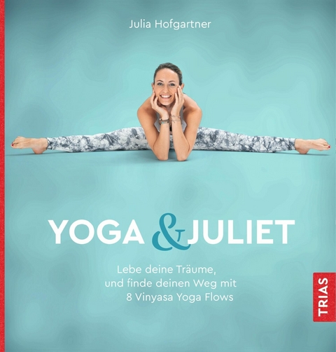 Yoga & Juliet - Julia Hofgartner