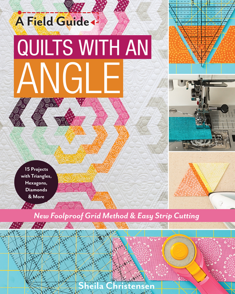 Quilts with an Angle -  Sheila Christensen