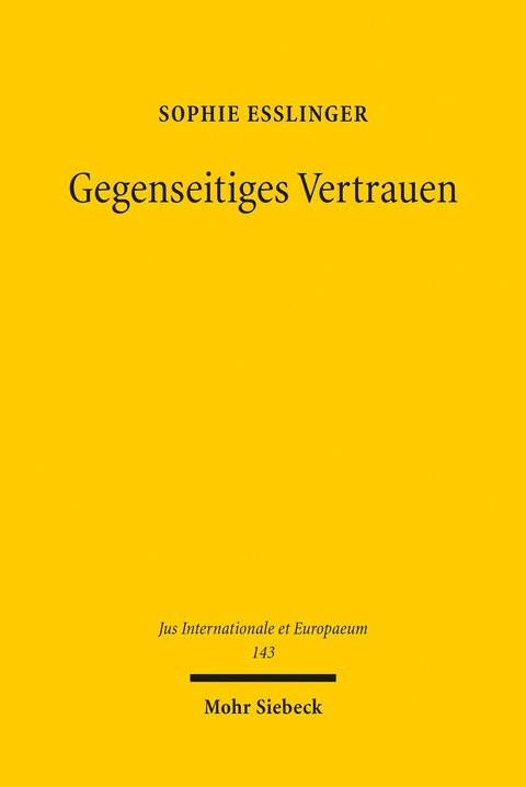 Gegenseitiges Vertrauen -  Sophie Eßlinger