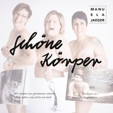 Schöne Körper - Manuela Jäger