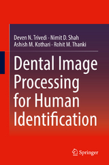 Dental Image Processing for Human Identification - Deven N. Trivedi, Nimit D. Shah, Ashish M. Kothari, Rohit M. Thanki