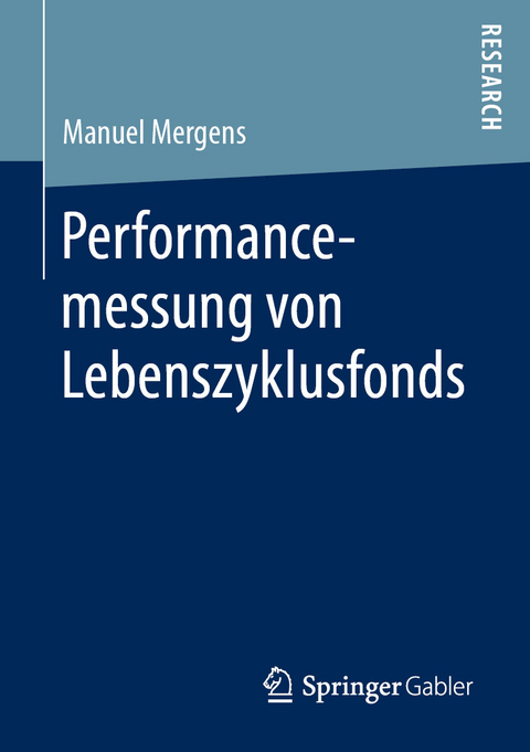 Performancemessung von Lebenszyklusfonds - Manuel Mergens