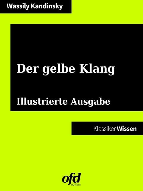 Der gelbe Klang -  Wassily Kandinsky