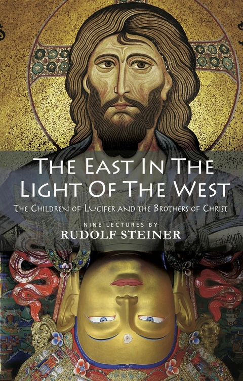 The East in the Light of the West - Rudolf Steiner