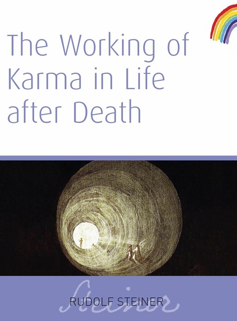 Working of Karma In Life After Death -  Rudolf Steiner