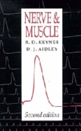 Nerve and Muscle - Keynes, R. D.; Aidley, D. J.