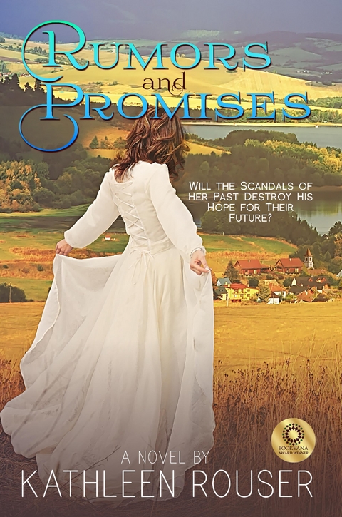 Rumors and Promises -  Kathleen Rouser