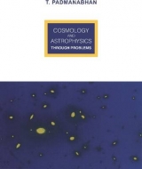 Cosmology and Astrophysics through Problems - Padmanabhan, T.