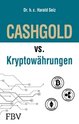 CASHGOLD vs. Kryptowährungen - Harald Seiz