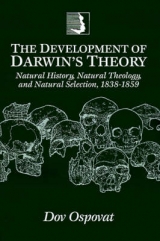 The Development of Darwin's Theory - Ospovat, Dov