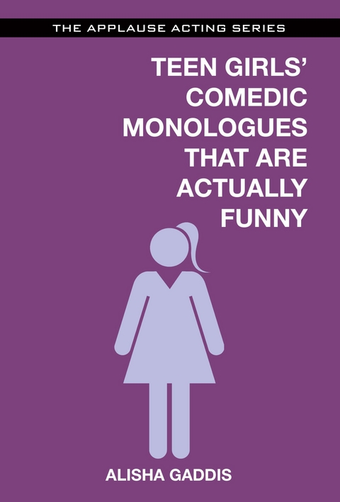 Teen Girls' Comedic Monologues That Are Actually Funny -  Alisha Gaddis