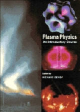 Plasma Physics: An Introductory Course - Dendy, R. O.