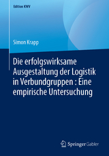 Die erfolgswirksame Ausgestaltung der Logistik in Verbundgruppen : Eine empirische Untersuchung - Simon Krapp