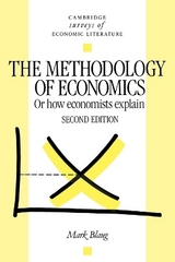 The Methodology of Economics - Blaug, Mark