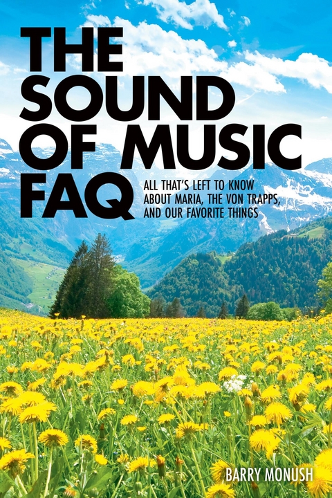 Sound of Music FAQ -  Barry Monush