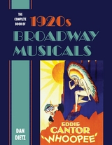 Complete Book of 1920s Broadway Musicals -  Dan Dietz