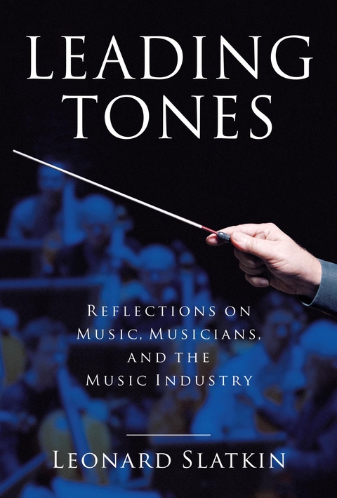 Leading Tones -  Leonard Slatkin