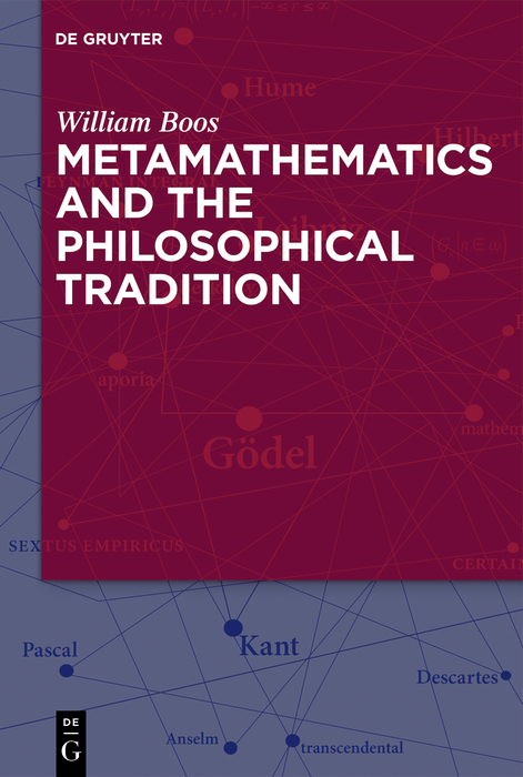 Metamathematics and the Philosophical Tradition - William Boos