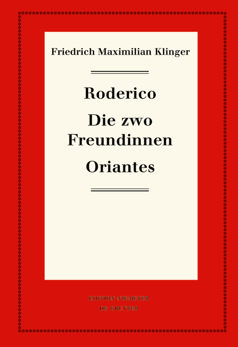 Roderico. Die zwo Freundinnen. Oriantes - 