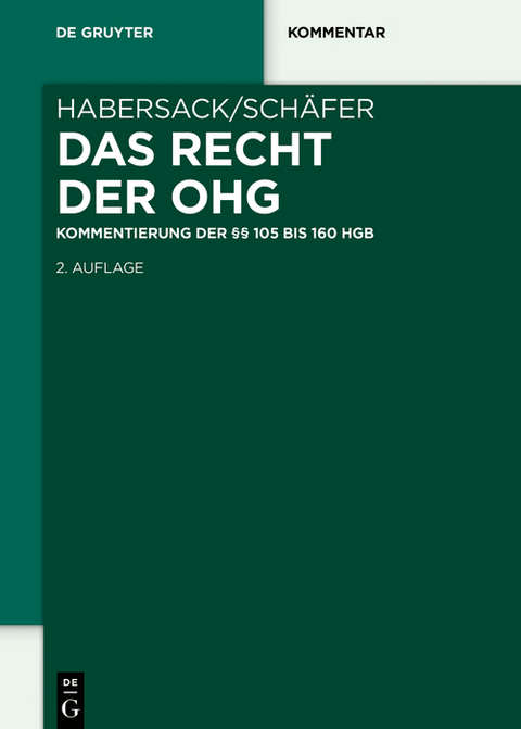 Das Recht der OHG - Mathias Habersack, Carsten Schäfer