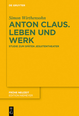 Anton Claus. Leben und Werk -  Simon Wirthensohn