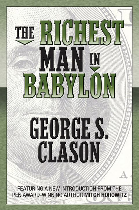 The Richest Man in Babylon  (Original Classic Edition) - George S. Clason, Mitch Horowitz