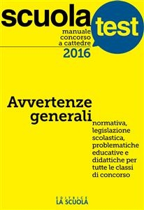 Manuale concorso a cattedre 2016 Avvertenze generali -  AA.VV