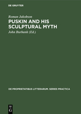 Puskin and his Sculptural Myth - Roman Jakobson