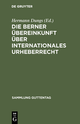 Die Berner Übereinkunft über internationales Urheberrecht - 