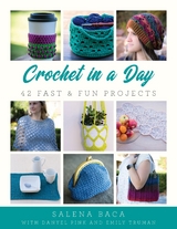 Crochet in a Day -  Salena Baca,  Danyel Pink,  Emily Truman