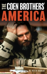 Coen Brothers' America -  M. Keith Booker